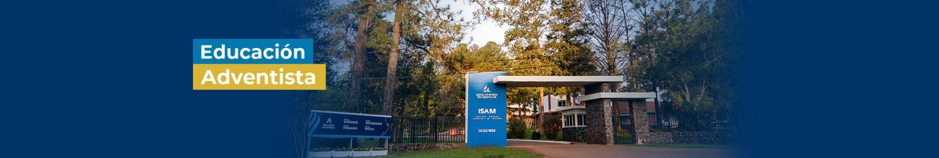 Campus ISAM  - Portico Educacion Adventista